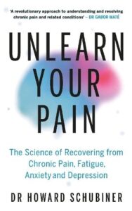 Unlearn Your Pain: The Science of Recovering from Chronic Pain