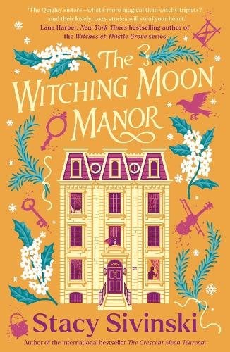 The Witching Moon Manor: The perfect cosy fantasy read for spooky season from the author of THE CRESCENT MOON TEAROOM