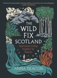 Wild Fix Scotland: Feel-good living inspired by nature