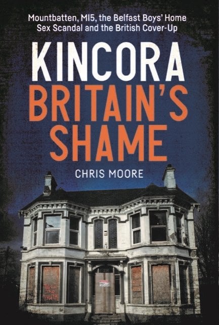 Kincora: Britain's Shame: Mountbatten
