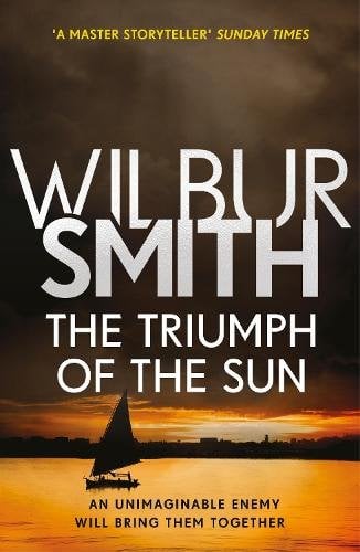 The Triumph of the Sun: From the global bestselling master of adventure