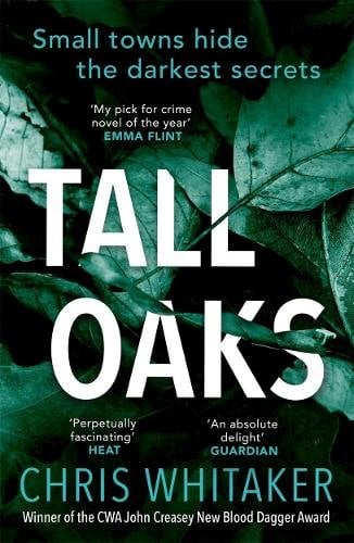 Tall Oaks: The award-winning first novel from the bestselling author of ALL THE COLOURS OF THE DARK