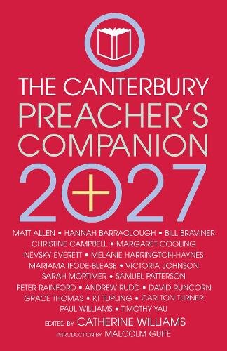 The 2027 Canterbury Preacher's Companion: 150 complete sermons for Sundays