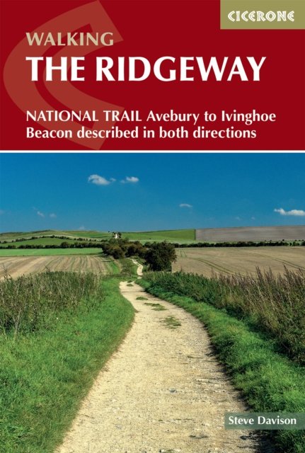 The Ridgeway National Trail: Avebury to Ivinghoe Beacon described in both directions