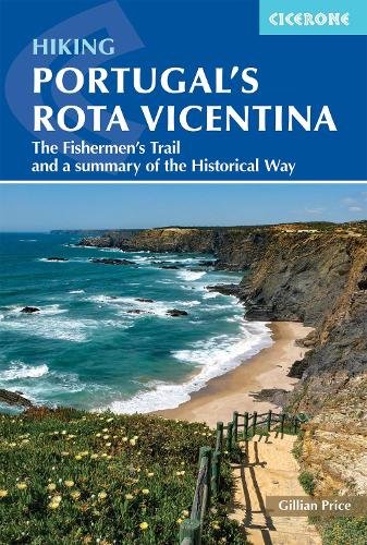 Hiking Portugal's Rota Vicentina: The Fishermen's Trail and a summary of the Historical Way