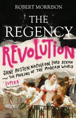 The Regency Revolution: Jane Austen