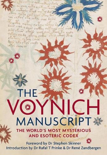 The Voynich Manuscript: The World's Most Mysterious and Esoteric Codex