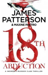 18th Abduction: Two mind-twisting cases collide (Women‚Äôs Murder Club 18)