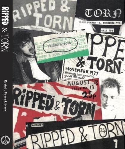 Ripped and Torn: 1976 ‚Äì 79 The Loudest Punk Fanzine in the UK