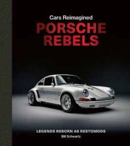 Porsche Rebels: Legends Reborn as Restomods