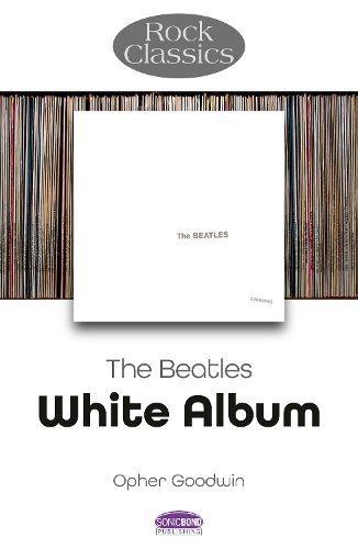 The Beatles: White Album - Rock Classics