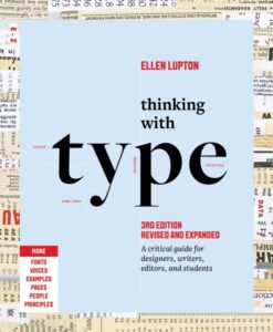 Thinking with Type: A Critical Guide for Designers