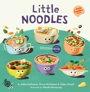 Little Noodles: A Little Foodies Book