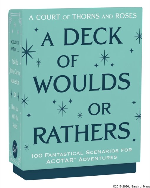 A Court of Thorns and Roses Official Deck: A Deck of Woulds or Rathers: 100 Fantastical Scenarios for ACOTAR Adventures--from the ACOTAR Collection