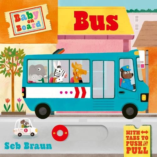 Baby on Board: Bus: A Push