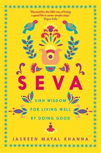 Seva: Sikh wisdom for living well by doing good