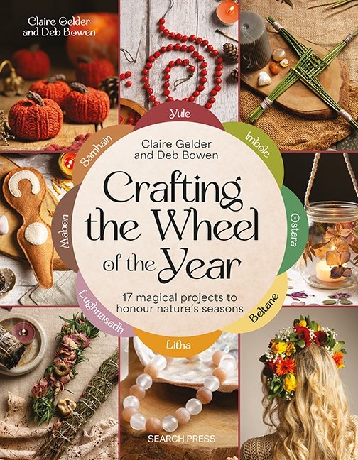 Crafting the Wheel of the Year: 17 Magical Projects to Honour Nature‚Äôs Seasons