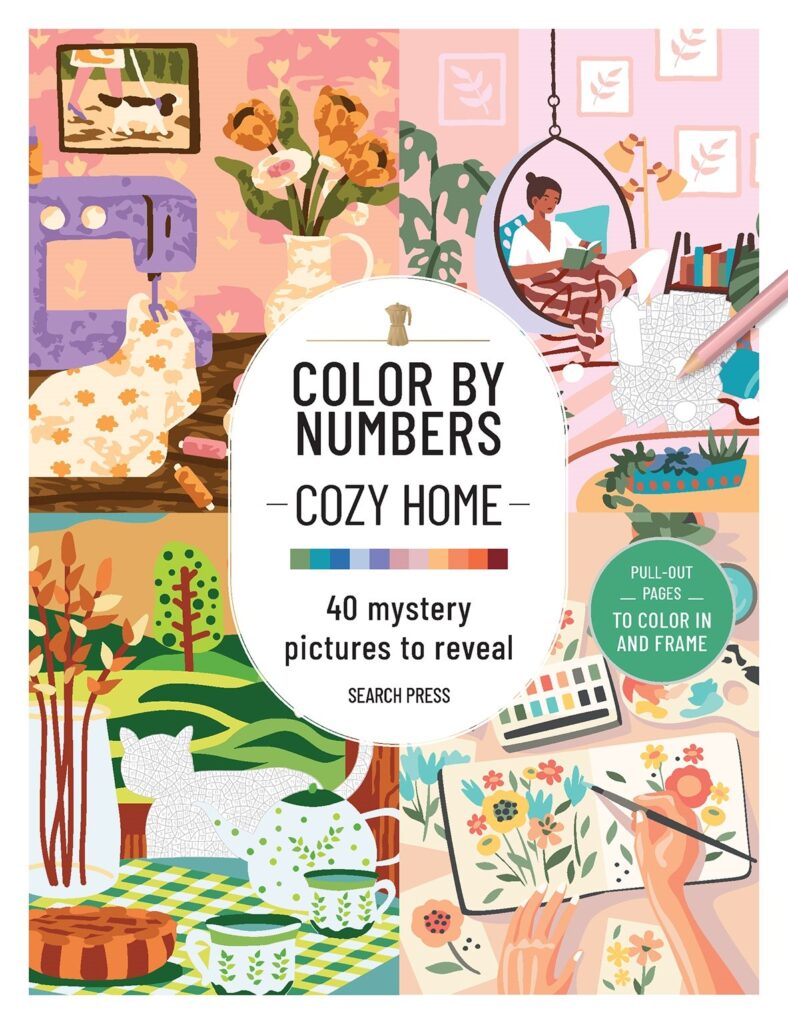 Color by Numbers Cozy Home: 40 Mystery Pictures to Reveal