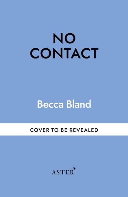 NO CONTACT: A Modern Guide To Family Estrangement