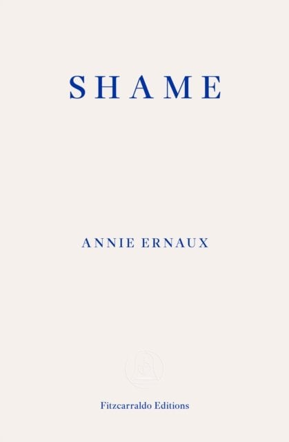 Shame ‚Äì WINNER OF THE 2022 NOBEL PRIZE IN LITERATURE