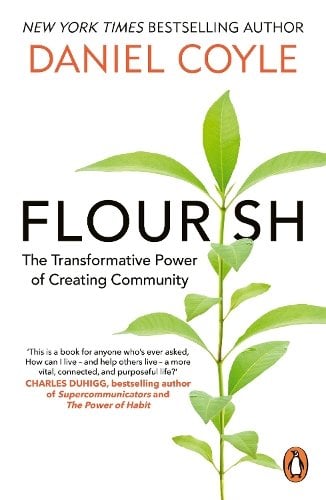 Flourish: The Transformative Power of Creating Community