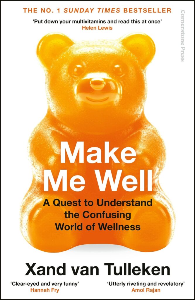 Make Me Well: A Quest to Understand the Confusing World of Wellness