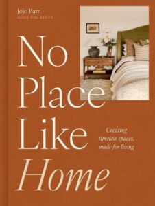 No Place Like Home: Creating timeless spaces