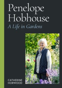 Penelope Hobhouse: A Life in Gardens