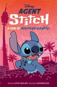 Disney: Agent Stitch: A Case of Mistaken Identity: The Fourth Epic Title in the Agent Stitch Series