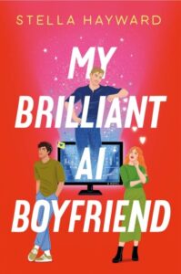 My Brilliant AI Boyfriend: Deliciously funny