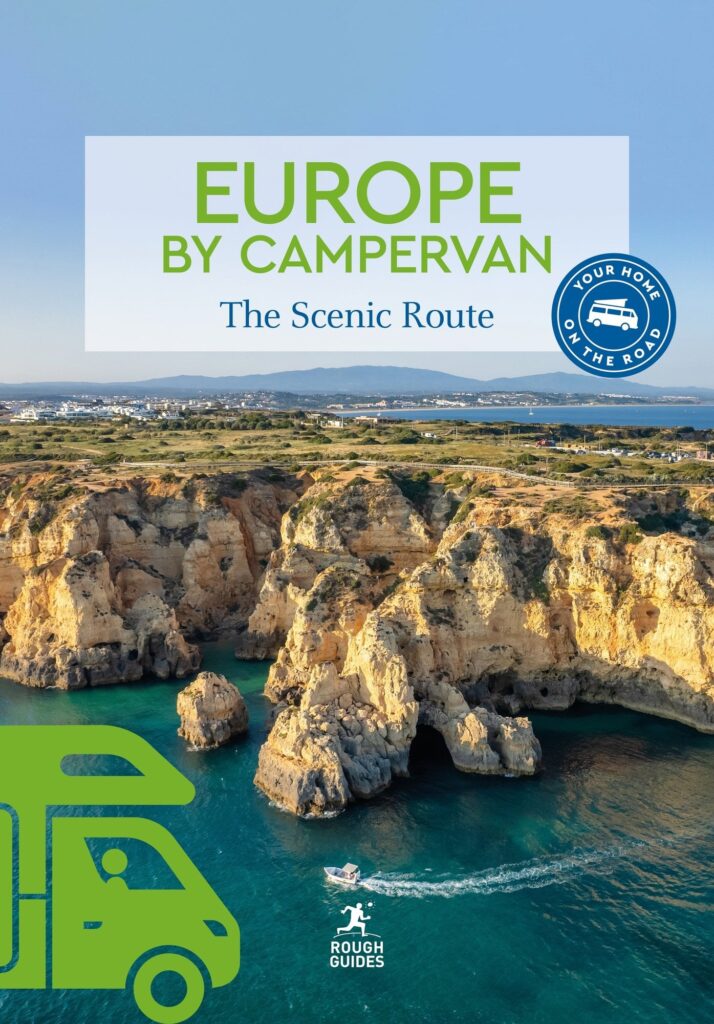 Rough Guides Europe by Campervan: The Scenic Route | Road Trips | Campervan Routes | Scenic Drives | National Parks | Campsites