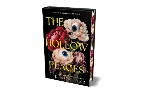 The Hollow Places Anniversary Limited Edition