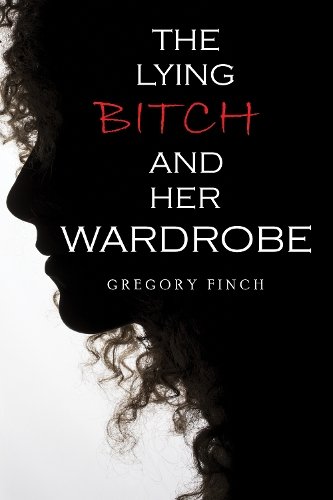 The Lying Bitch and Her Wardrobe