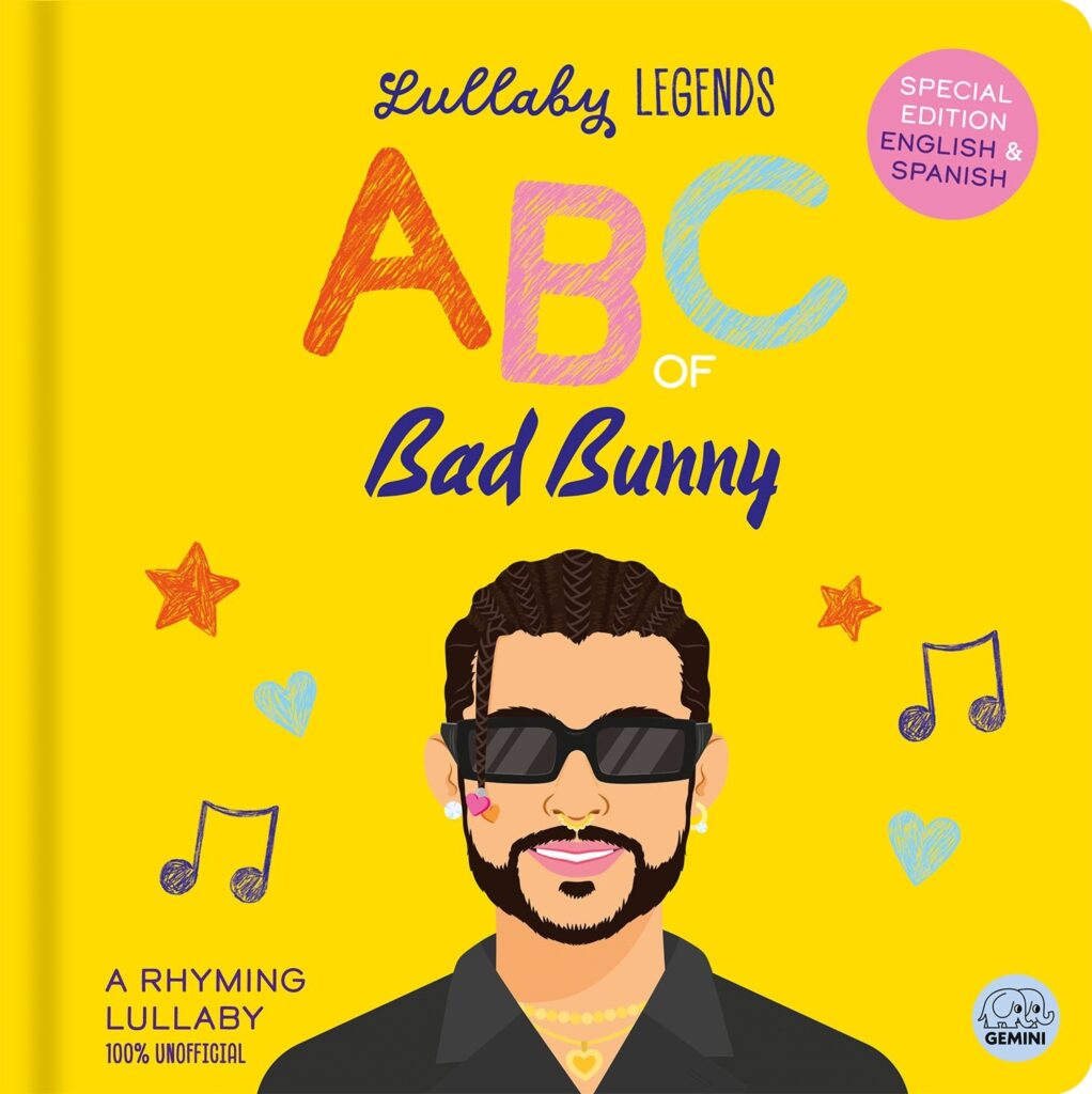 Lullaby Legends: ABC of Bad Bunny: A Rhyming Lullaby (100% Unofficial and Unauthorised): Special Edition English & Spanish