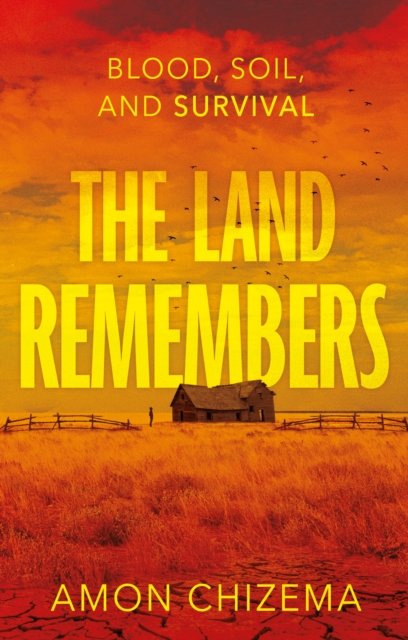 The Land Remembers: Blood
