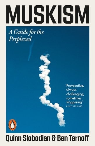 Muskism: A Guide for the Perplexed