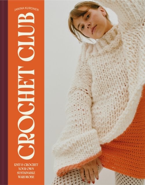 Crochet Club: Knit and crochet your own sustainable wardrobe