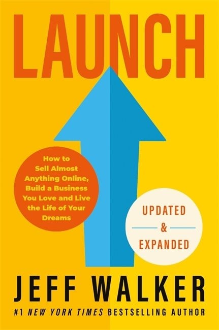 Launch (Updated & Expanded Edition): How to Sell Almost Anything Online