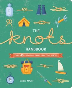 The Knots Handbook: Over 45 Easy-to-Learn