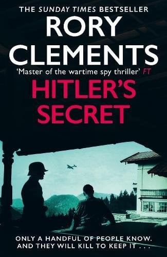Hitler's Secret: The Sunday Times bestselling spy thriller
