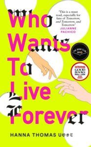 Who Wants to Live Forever: A BBC Radio 2 Book Club Pick