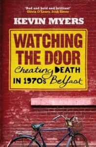 Watching the Door: Cheating Death in 1970s Belfast