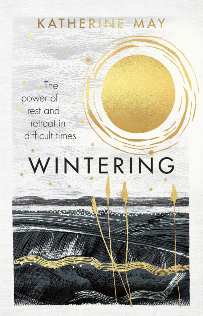 Wintering: The power of rest and retreat in difficult times