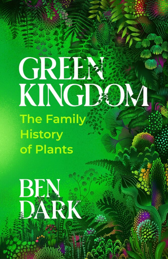 Green Kingdom: The Family History of Plants