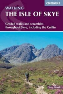 The Isle of Skye: Walks and scrambles throughout Skye