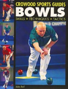 Bowls: Skills Techniques Tactics
