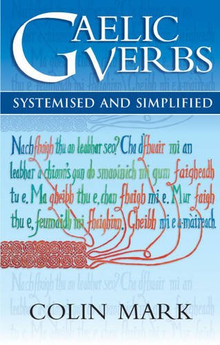 Gaelic Verbs: Systemised and Simplified
