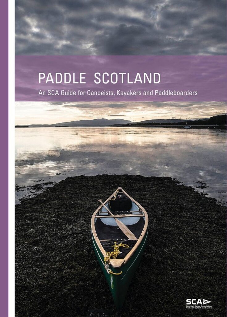 Paddle Scotland: An SCA Guide for Canoeists