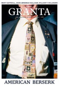 Granta 176: American Berserk