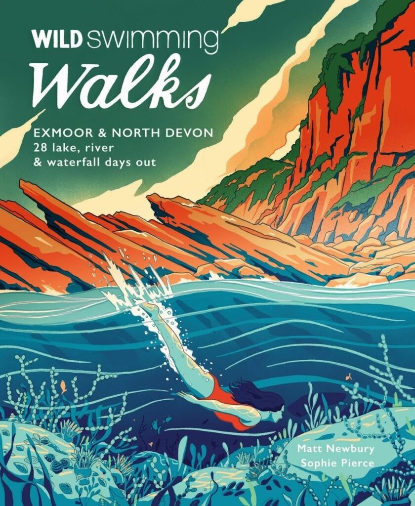 Wild Swimming Walks Exmoor & North Devon: 28 river